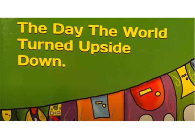The Day the World Turned Upside Down